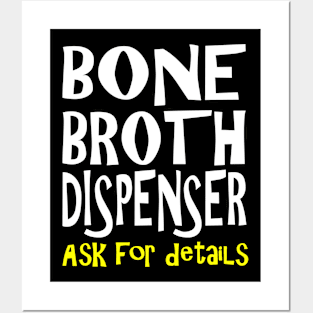 Bone Broth Dispenser Posters and Art